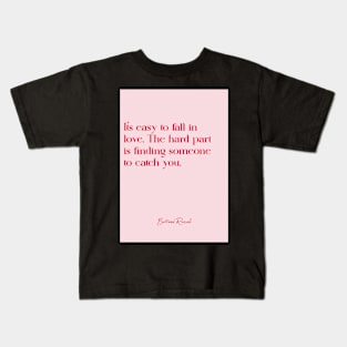 Best love quotes - Russell Kids T-Shirt